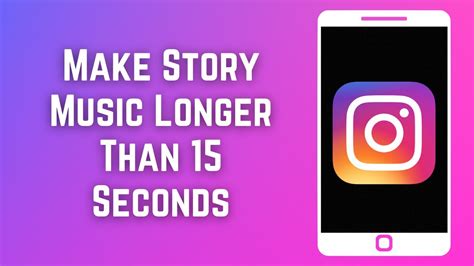 How to Make Music Longer on Instagram Story: A Detailed Insight